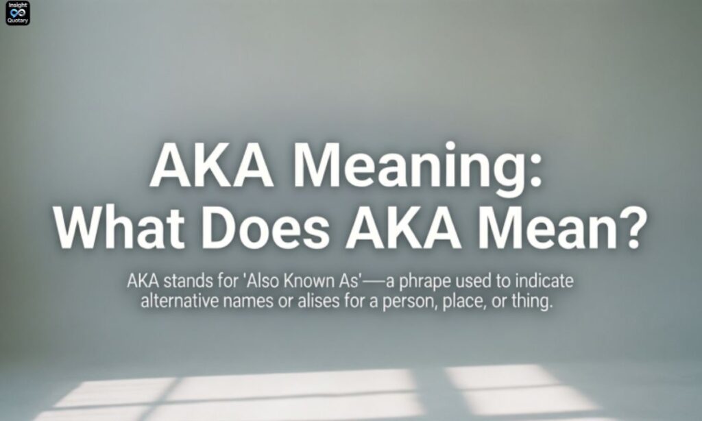 aka-meaning-what-does-aka-mean