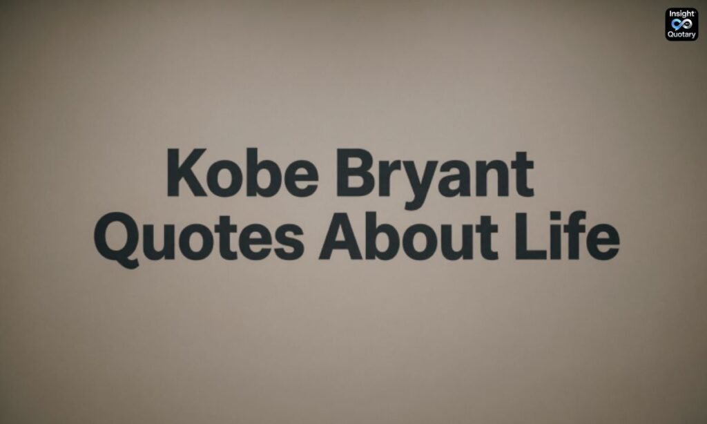 kobe-bryant-quotes-about-life