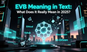 evb-meaning-in-text-what-does-it-really-mean-in-2025